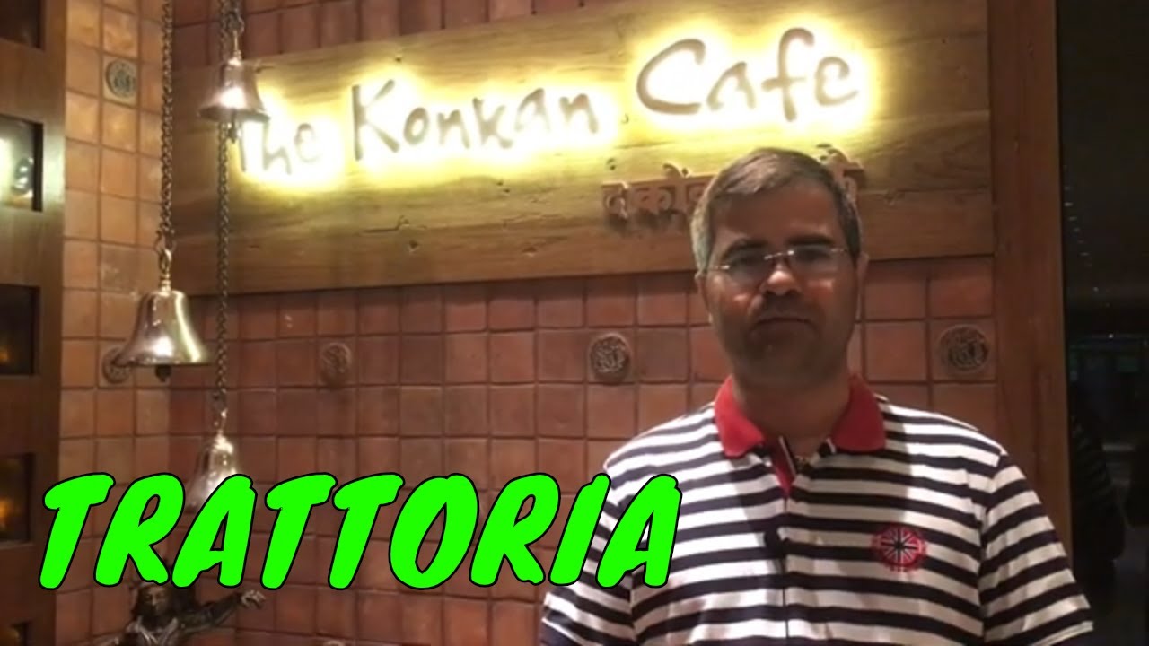 Trattoria | The Konkan Cafe | Vivanta by Taj President Mumbai