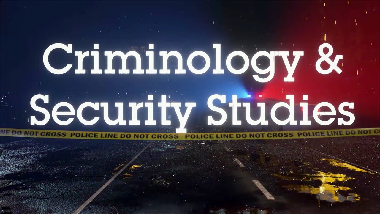 Department of Criminology & Security Studies - Graduate Program