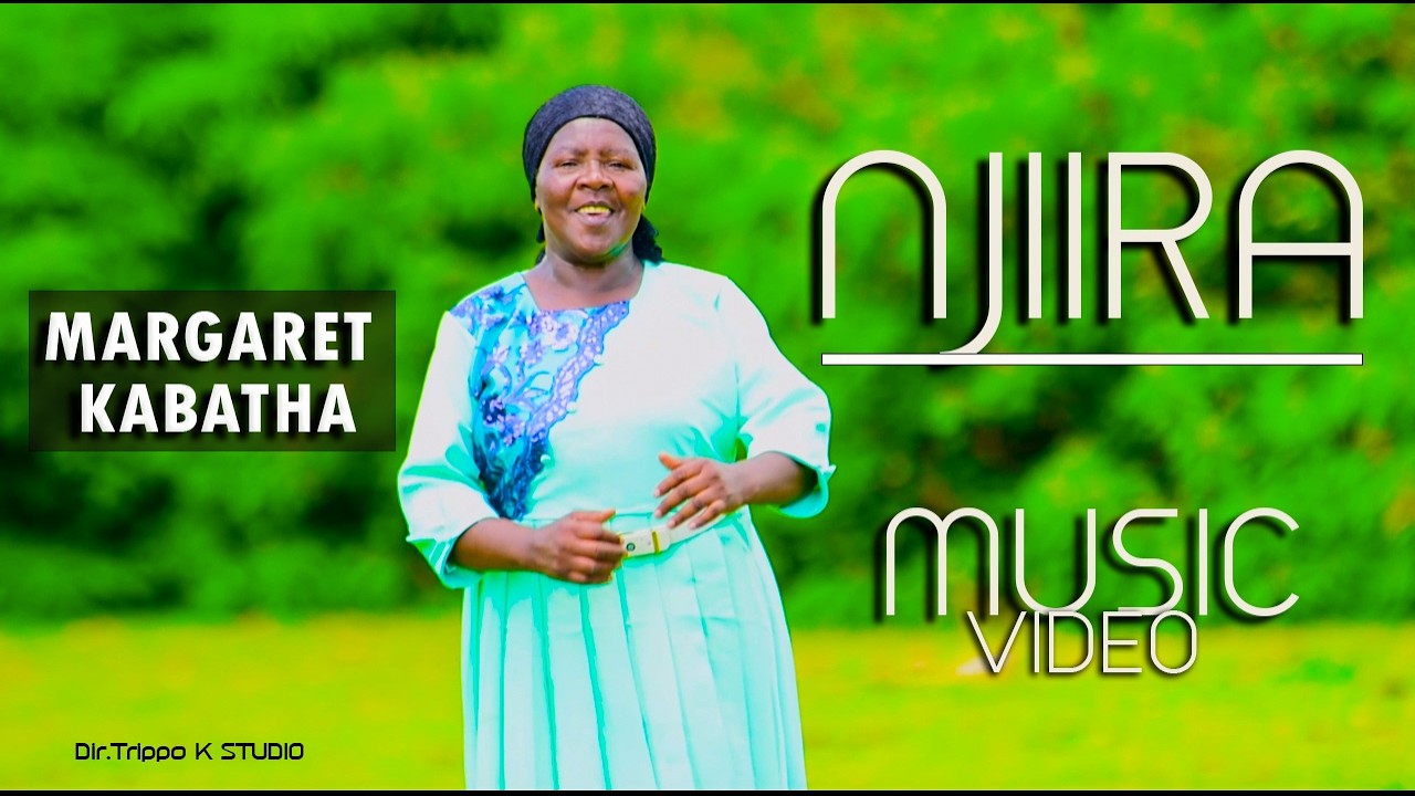 NJIRA BY MARGARET KABATHA (Official Music Video)