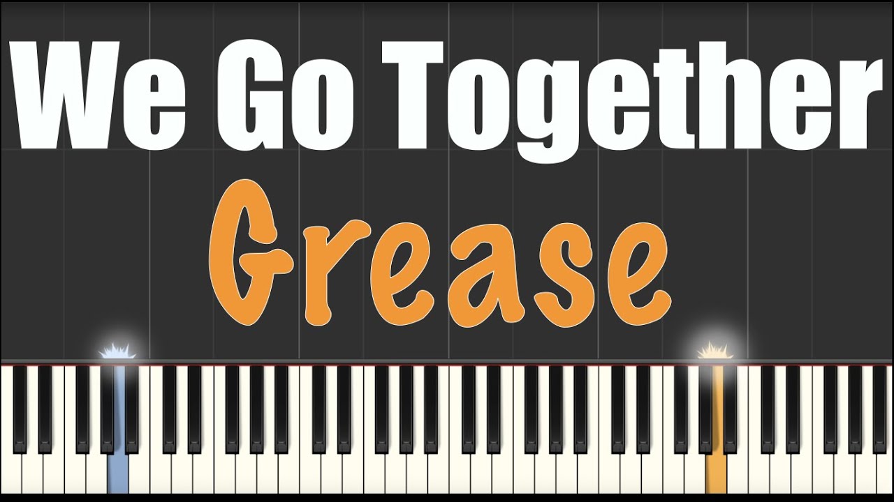 We Go Together - Grease - Piano Tutorial