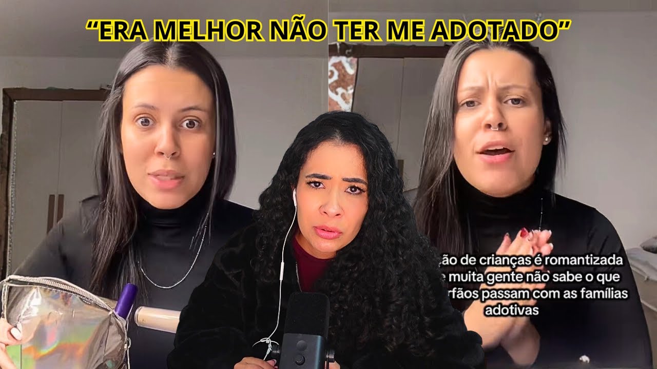 A ADOÇÃO FOI A PIOR COISA DA MINHA VIDA !