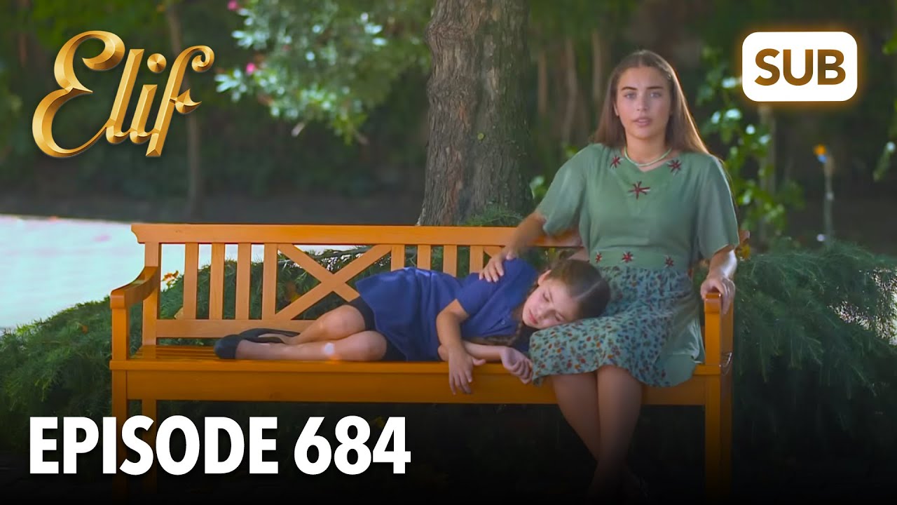 Элиф, эпизод 684 | английские субтитры