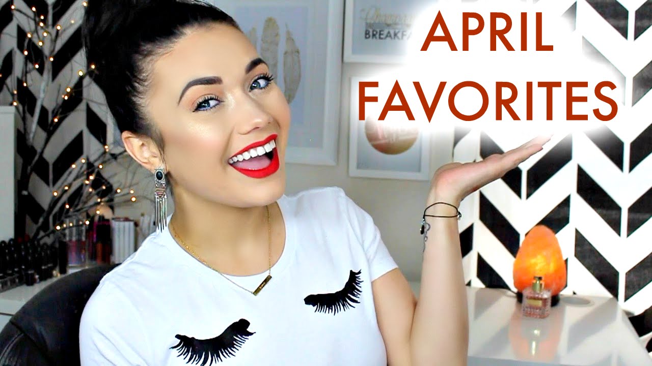 Monthy Favorites || April 2016