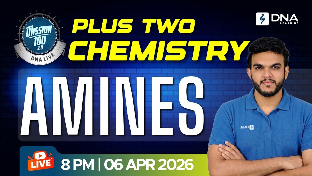 Plus Two Chemistry | Amines Full Chapter | Mission 100 2.0 | DNA Learning
