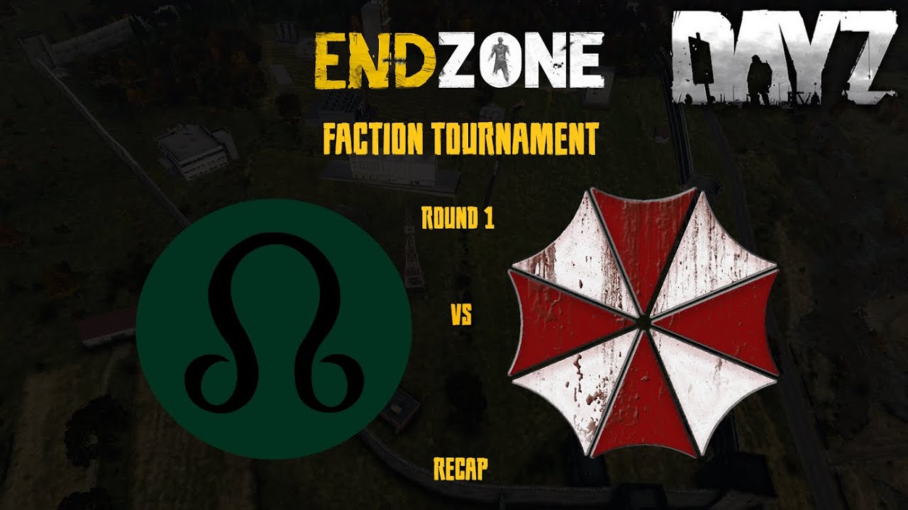 Round 1: North vs Umbrella Corp | DayZ, ENDZONE tournament