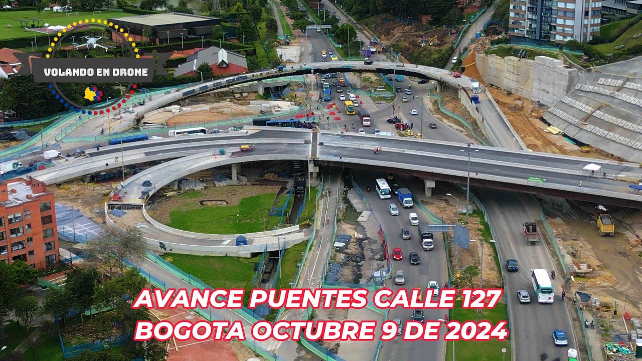 VOLANDO EN DRONE 4K-AVANCE PUENTES CALLE 127   BOGOTA OCTUBRE 10 DE 2024