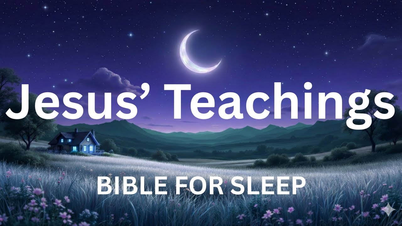Fall Asleep to Jesus' Teachings