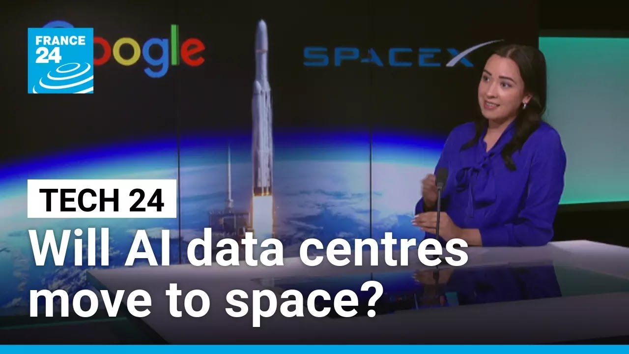 Are Google and SpaceX plotting space-based data centres? &bull; FRANCE 24 English