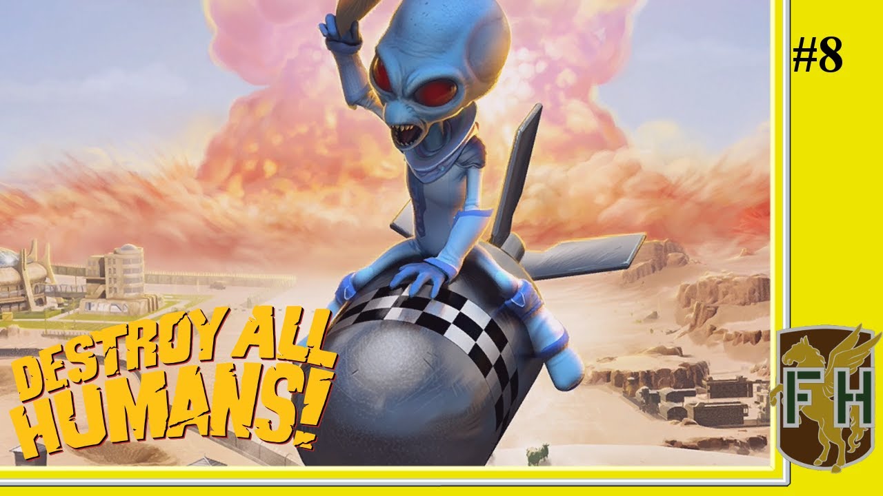 Nuclear Suppository || Destroy All Humans! Remake #08