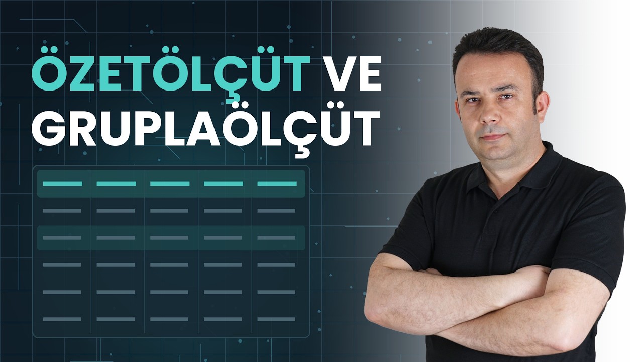 Excel’de ÖZETÖLÇÜT ve GRUPLAÖLÇÜT Formülleri Nasıl Kullanılır?
