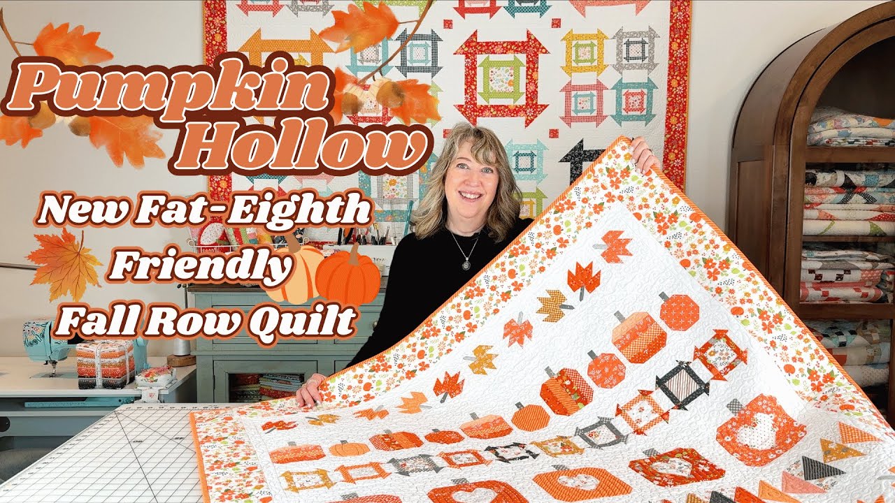 Pumpkin Hollow: New Fat-Eighth Friendly Fall Quilt Pattern