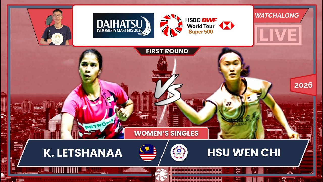 K. LETSHANAA 🇲🇾 vs. HSU WEN CHI 🇹🇼 LIVE! Indonesia Masters 2026 (WS) 1st Rd | Darence's Watchalong