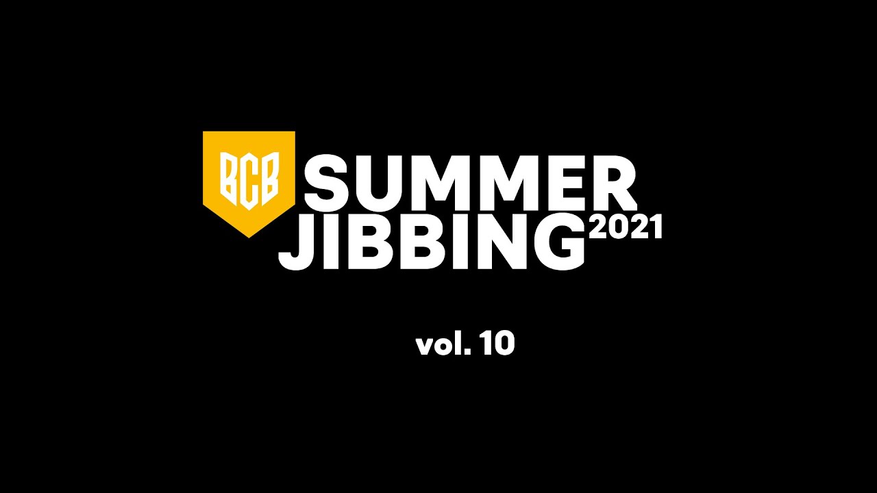 BCB SUMMER JIBBING VOL. 10 2021 AFTER MOVIE