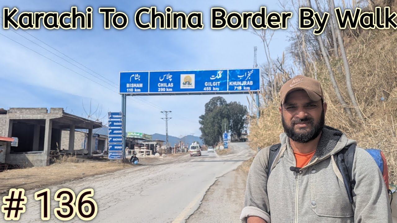 Episode 136 | Karachi To China Border On Foot | Husband Wife | On foot |Adventure Series