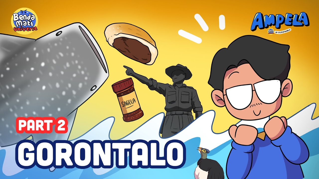GORONTALO - Part 2 | AMPELA