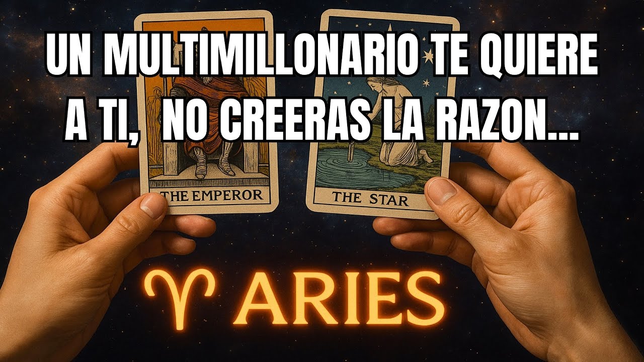 ARIES♈️UN MULTIMILLONARIO TE QUIERE A TI, CUANDO ESCUCHES LA RAZÓN TE SONROJARÁ