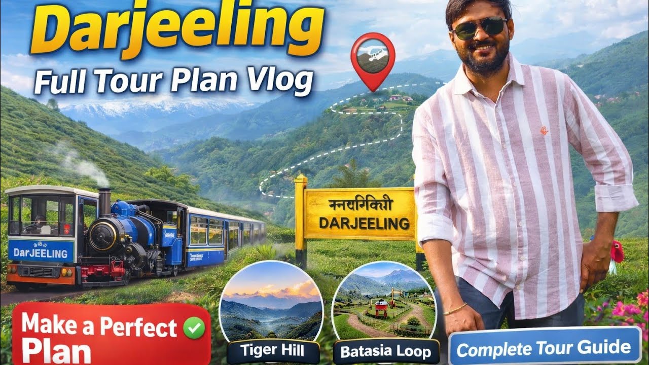 The BEST Way to Plan Your Darjeeling Trip | Darjeeling full tour plan vlog | Last Episode | vlog 320