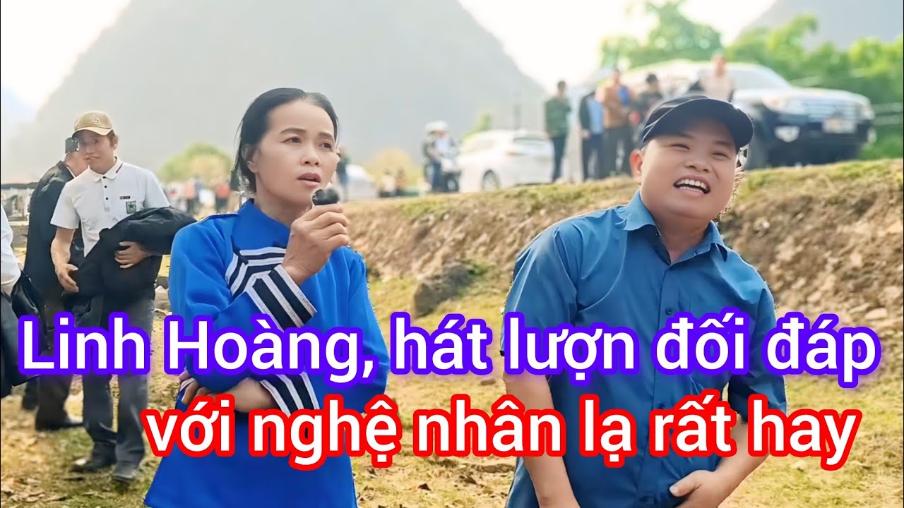 Linh Hoàng, Hát Lượn Đối Đáp Với Nghệ Nhân Lạ Rất Hay! #CaoBang#Yeu#Thuong