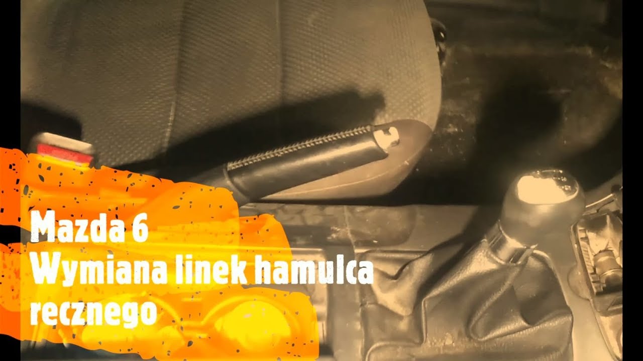 Mazda 6 - Wymiana linki hamulca ręcznego