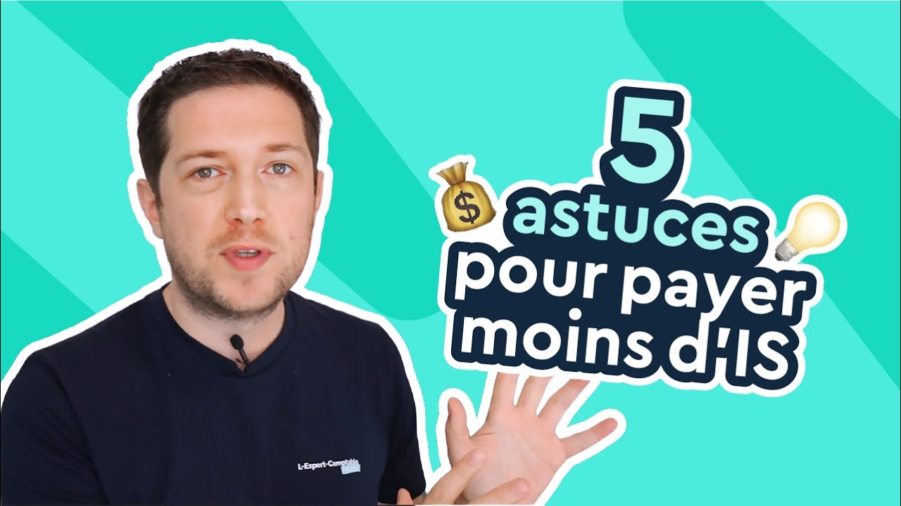 Comment baisser son impôt sur les sociétés en 2024 ? Nos 5 Astuces