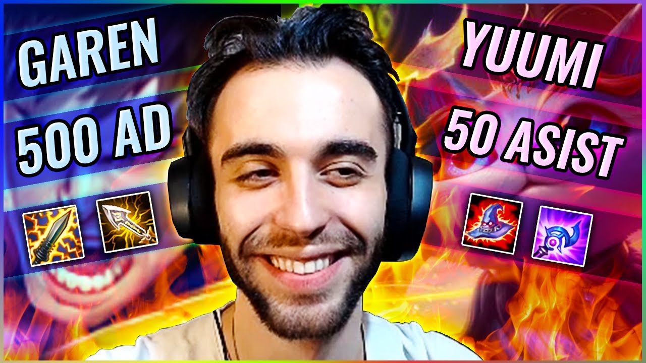 HIRBO GAREN VE FITTIRIK YUUMI'DEN KAÇAMAZSIN ÇAKAL!! 50 KILL VE 500 AD ABOV!!