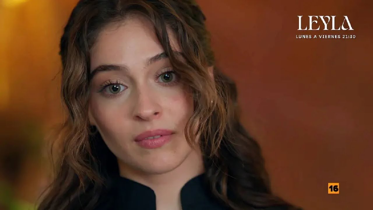 Leyla TODO LO QUE DEBES SABER