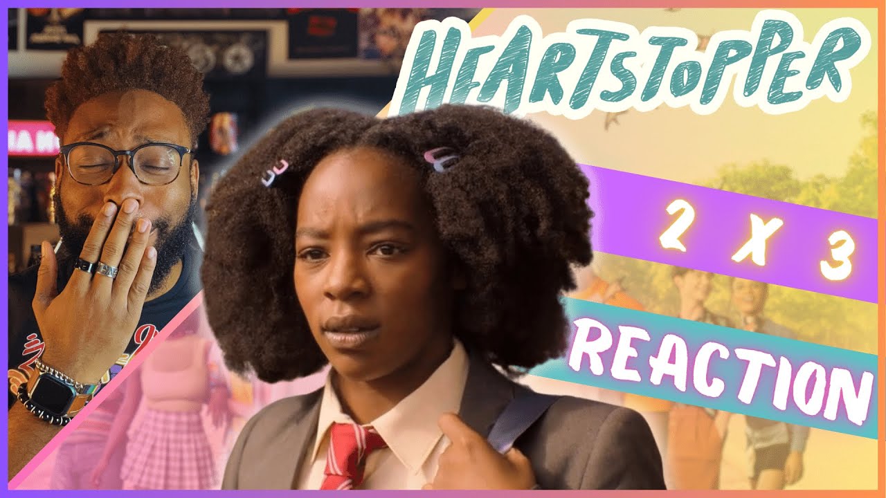 Heartstopper | 2x3 | REACTION 