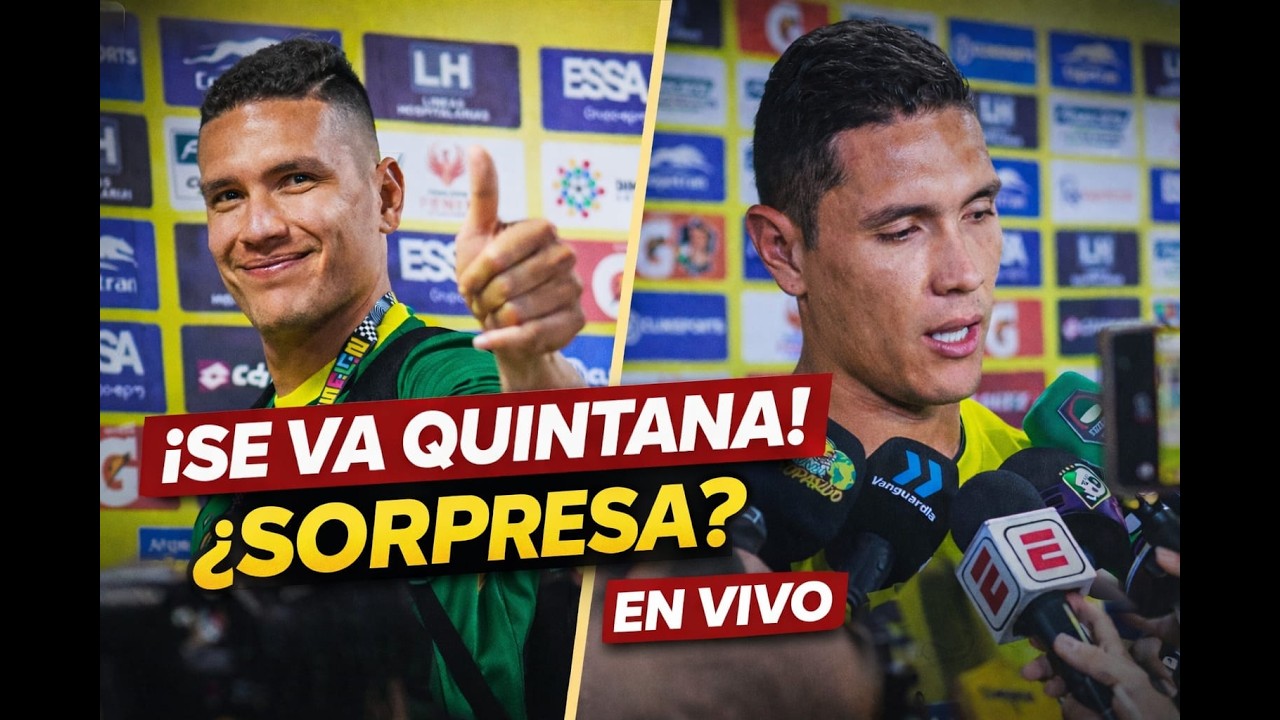 ¿POR QUÉ SE VA QUINTANA? 🤔🧤