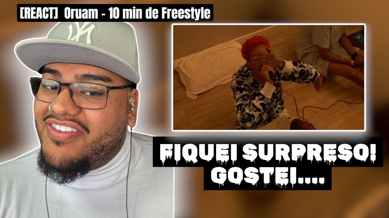 [REACT] Oruam - 10 min de Freestyle! PRECISAMOS DE MAIS FREESTYLE NA CENA!
