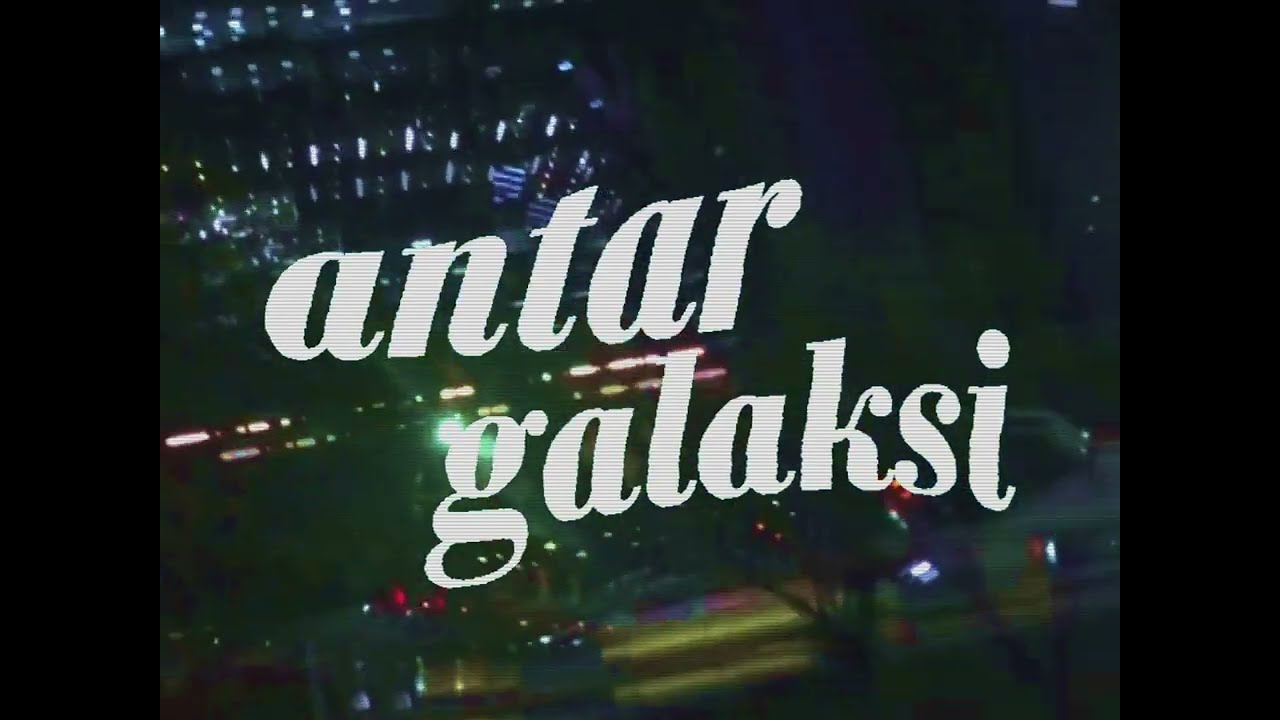 djalto - Antar Galaksi (Lyric Video)