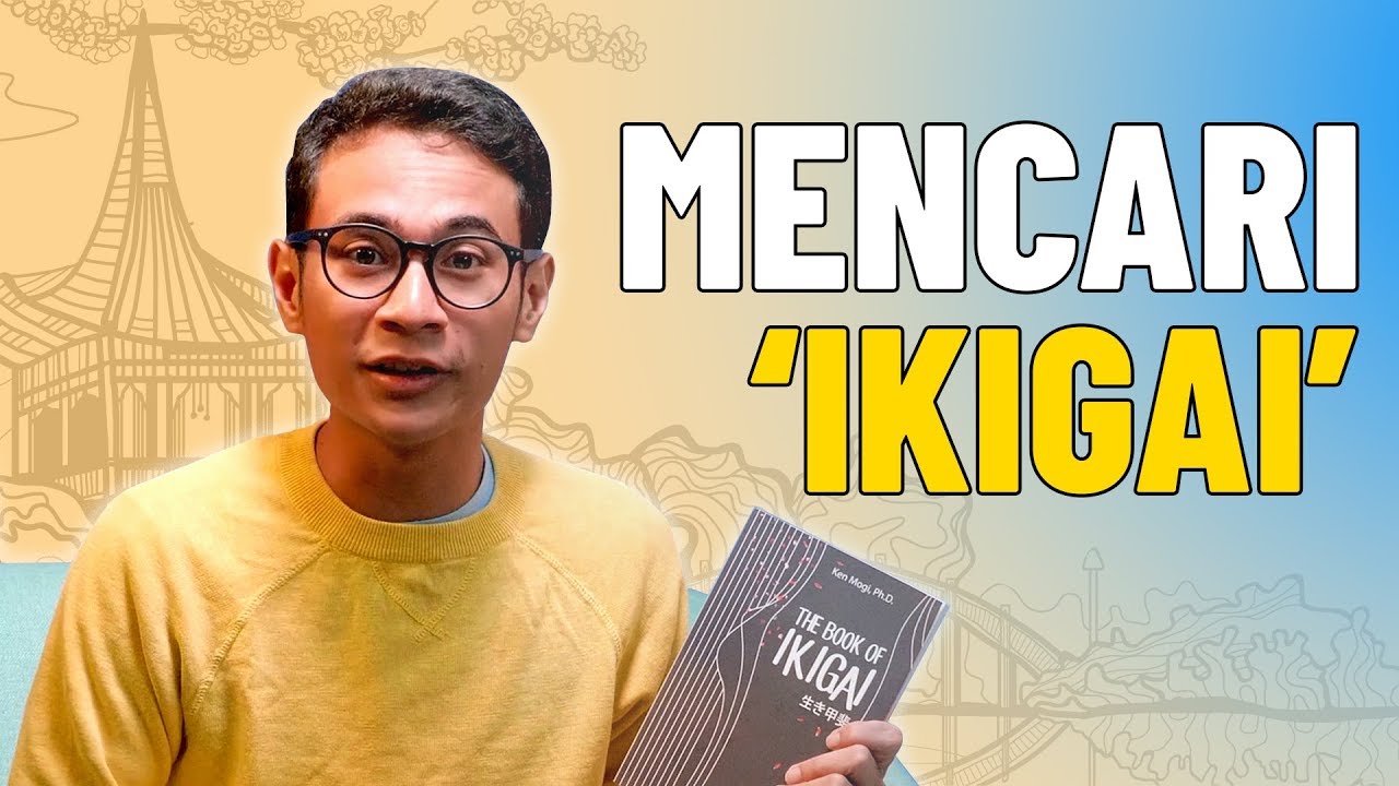 Belajar dari orang Jepang, Passion aja ga cukup? 👉 Ikigai 📖LHTL #S02E03