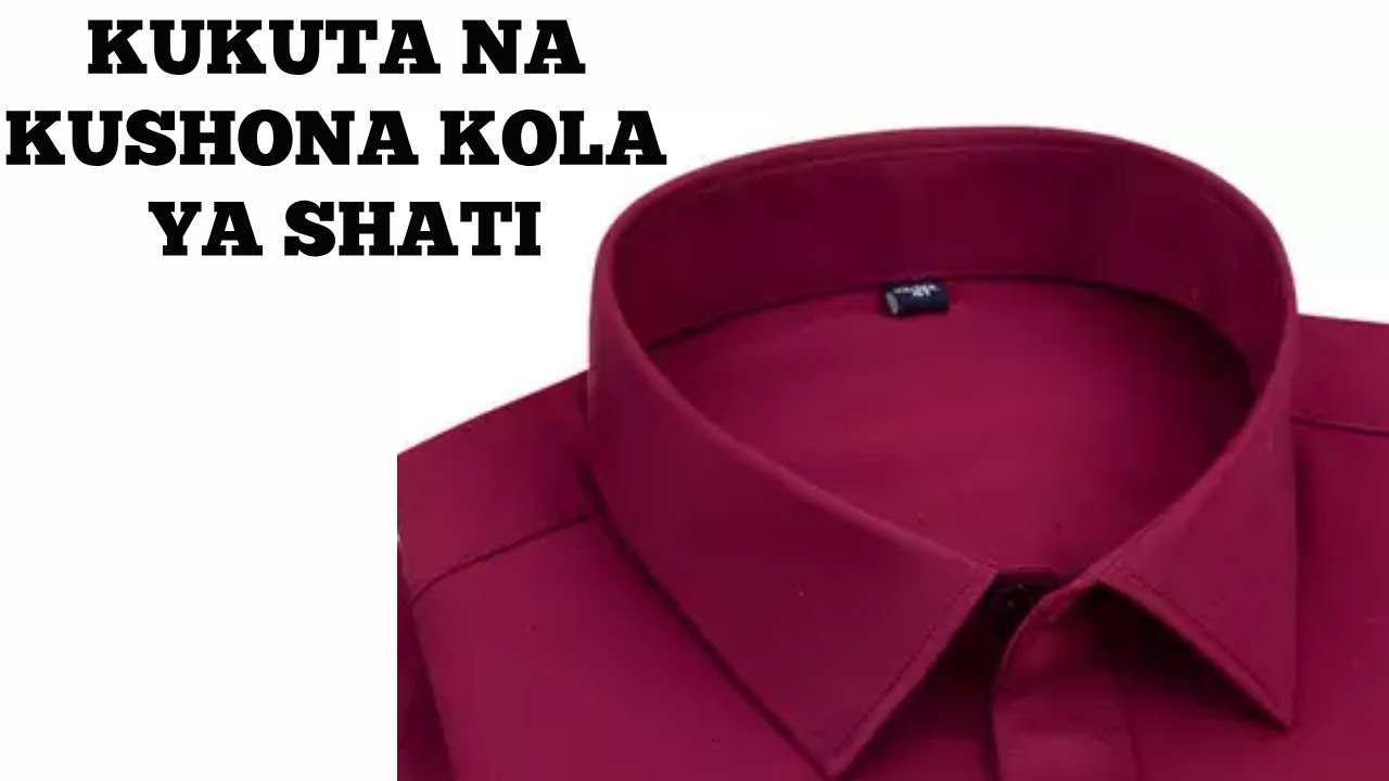 JINSI YA KUKATA NA KUSHONA KOLA LA SHATI, SEHEMU YA 1