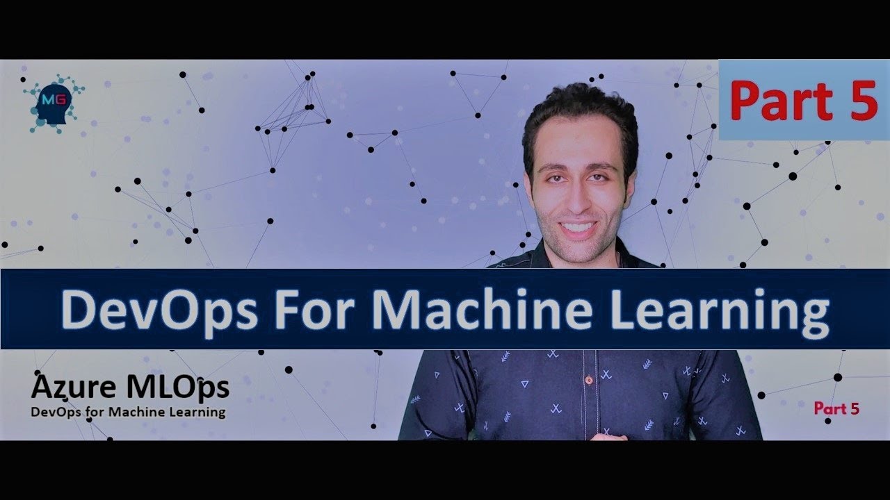 Azure MLOps  - DevOps for Machine Learning (Part 5) | CI Pipeline ( Continuous Integration) for ML
