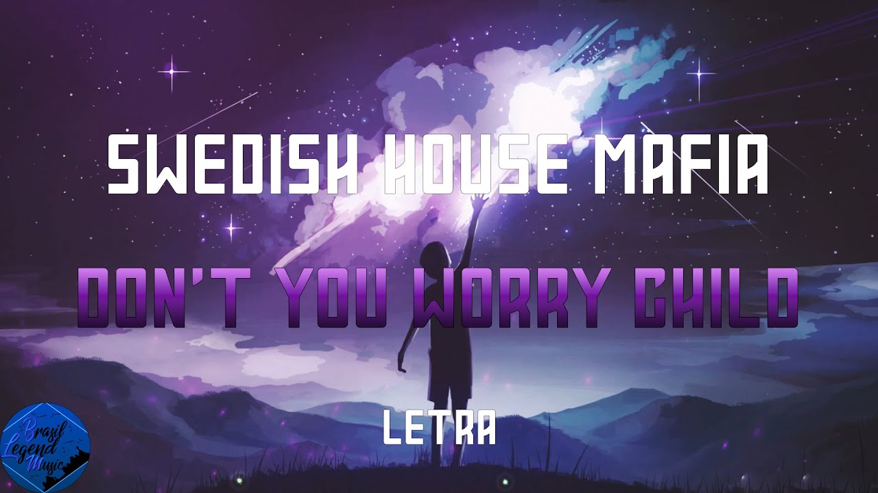 Swedish House Mafia - Don't You Worry Child [Legenda/Tradução PT-BR]