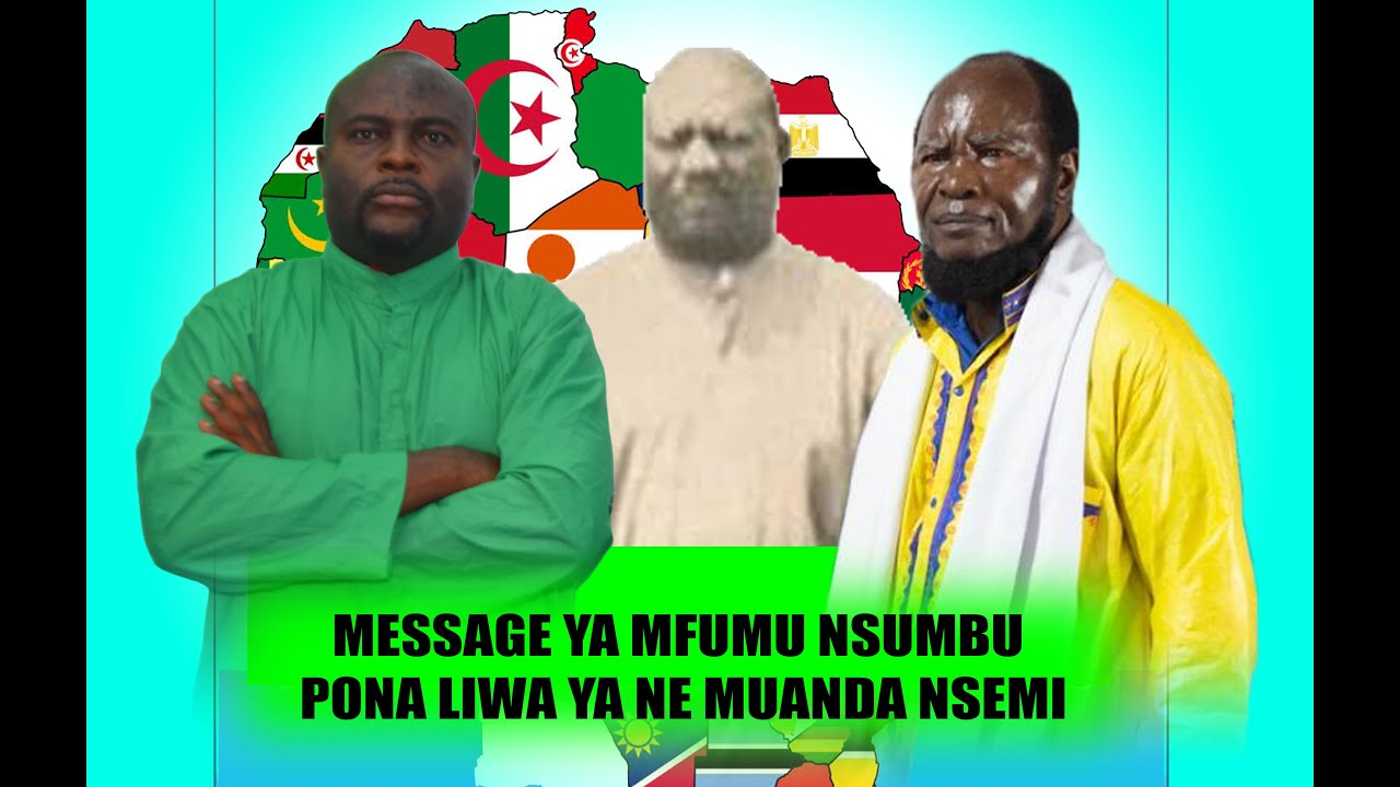 MESSAGE YA MFUMU NSUMBU PONA LIWA YA NE MUANDA NSEMI