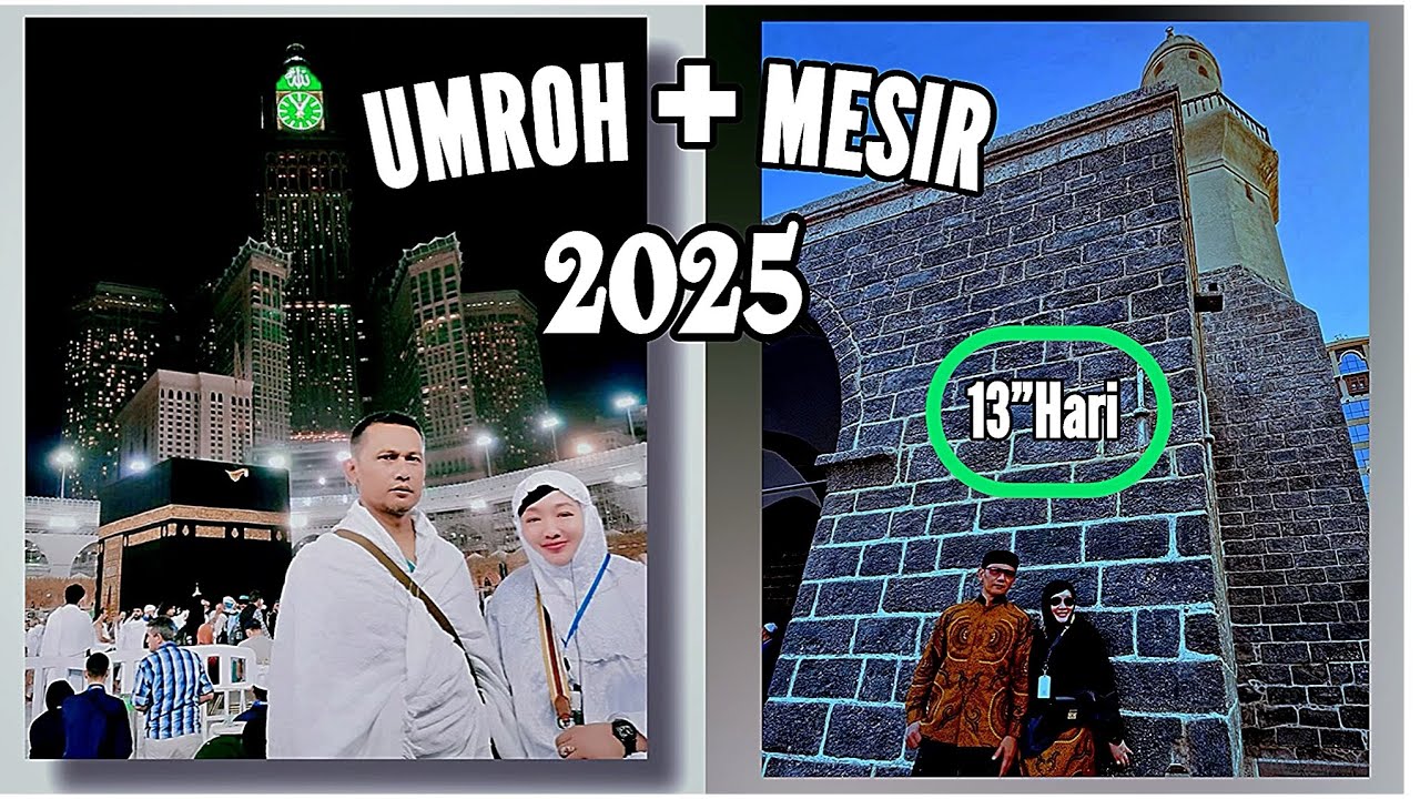 UMROH VLOG TERBARU 2025 | 13’Hari Itinerary UMROH PLUS MESIR | Cairo-Luxor-Hurghada | EGYPT EXPLORE