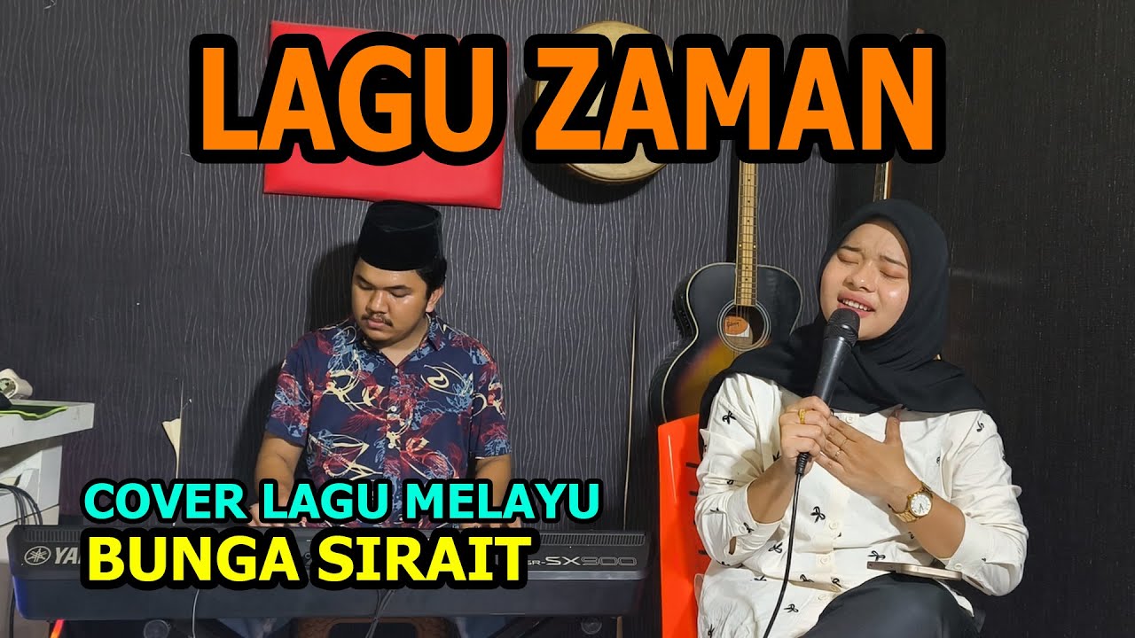 Lagu Zaman Cover Lagu Melayu - Bunga Sirait 