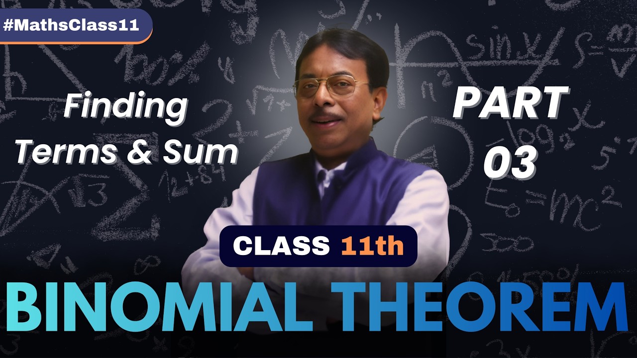 Binomial Theorem Class XI Part 3