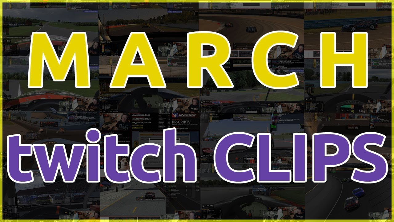 March Twitch Clips!