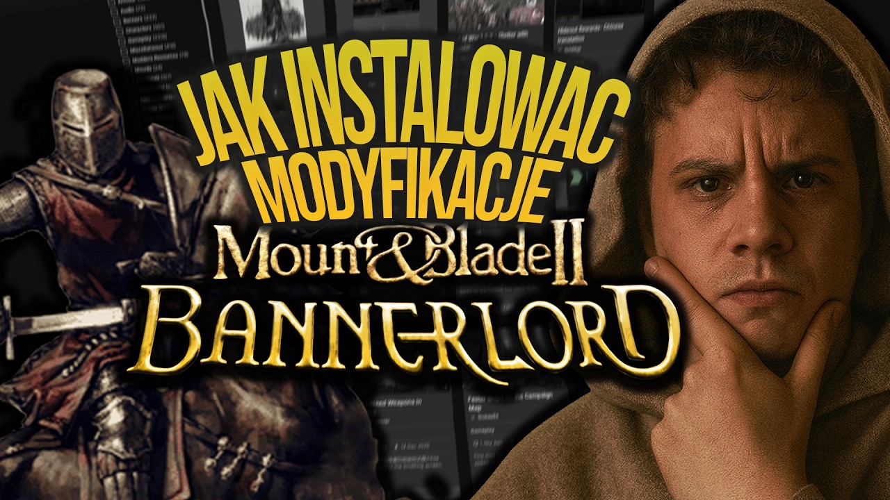 JAK INSTALOWAĆ MODY do Mount&Blade II: Bannerlord | Poradnik PL