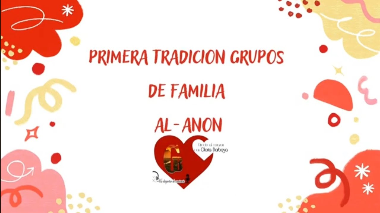 Primera tradición de los grupos de familia Al-anon