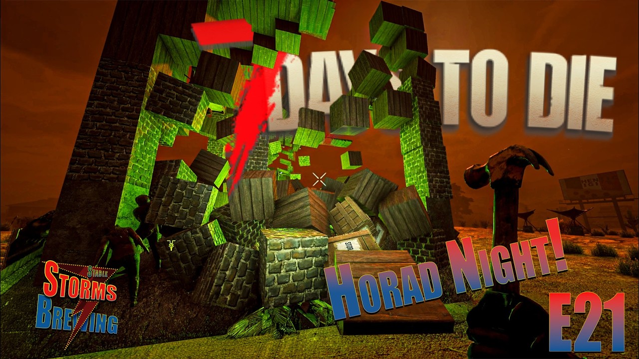 We Need to Rethink Our Strategy! / Storms Brewing / 7 Days to Die V2.5 / E21 / #zombiesurvival
