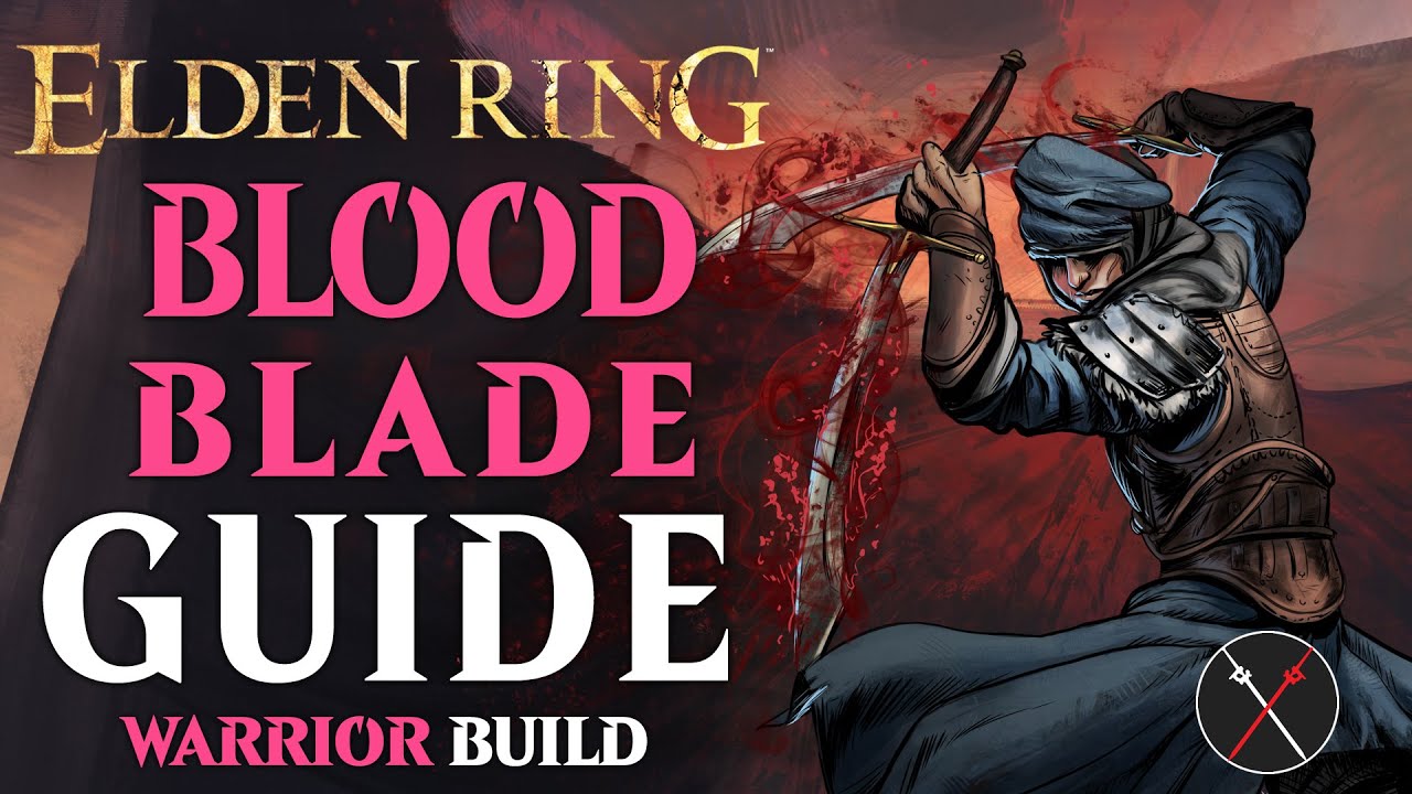 Elden Ring Warrior Class Guide - How to Build a Bloodblade (Beginner Guide)