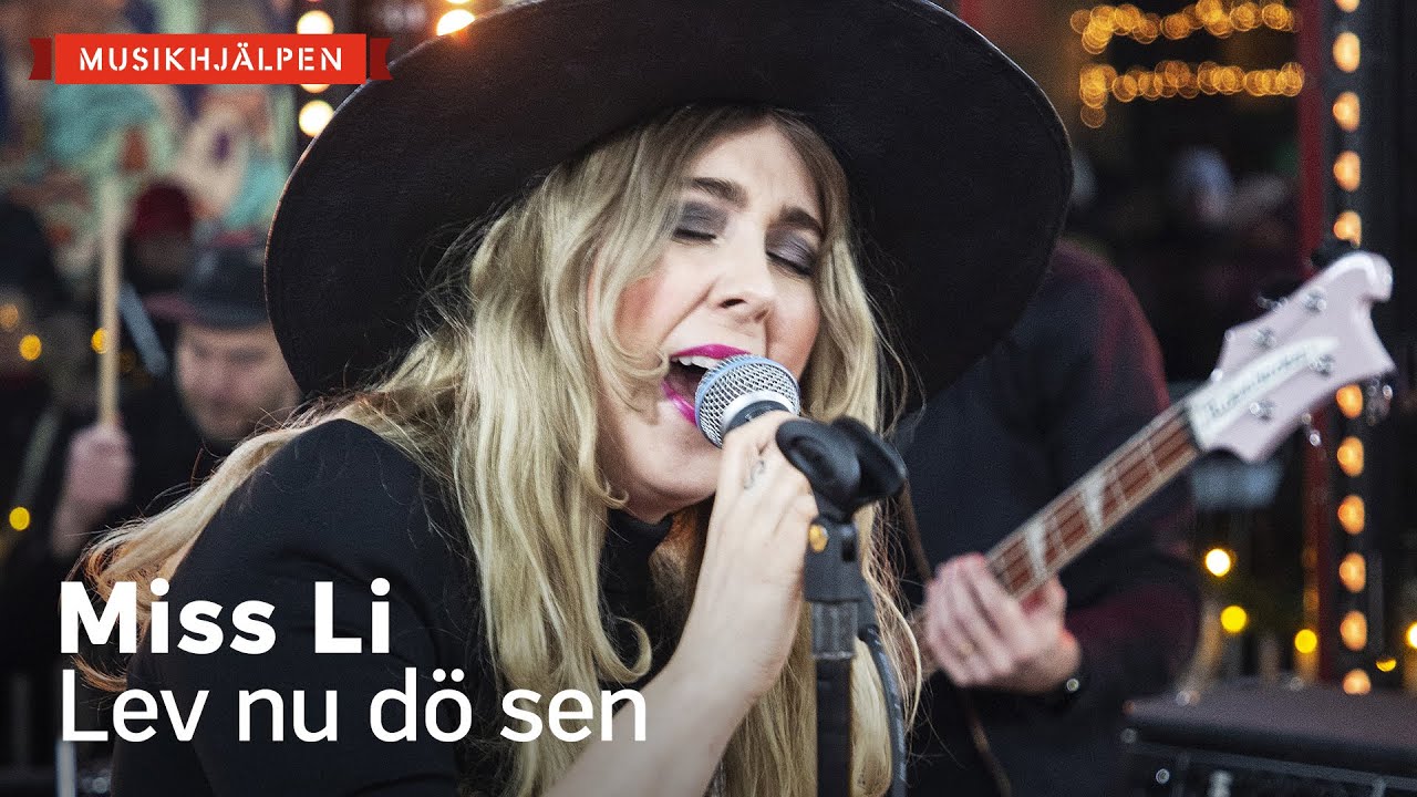 Miss Li - Lev nu dö sen / Musikhjälpen 2021