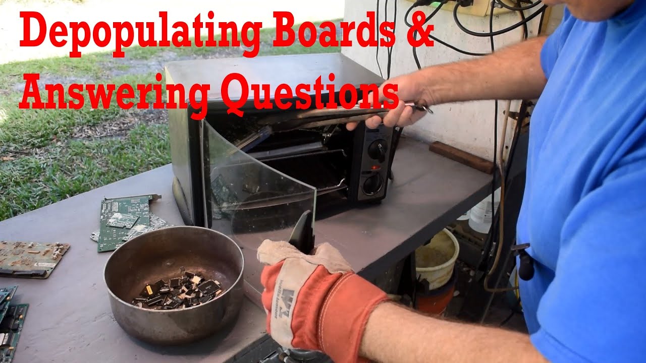 Depopulating PC Boards With My Toaster Oven & Answering Questions  