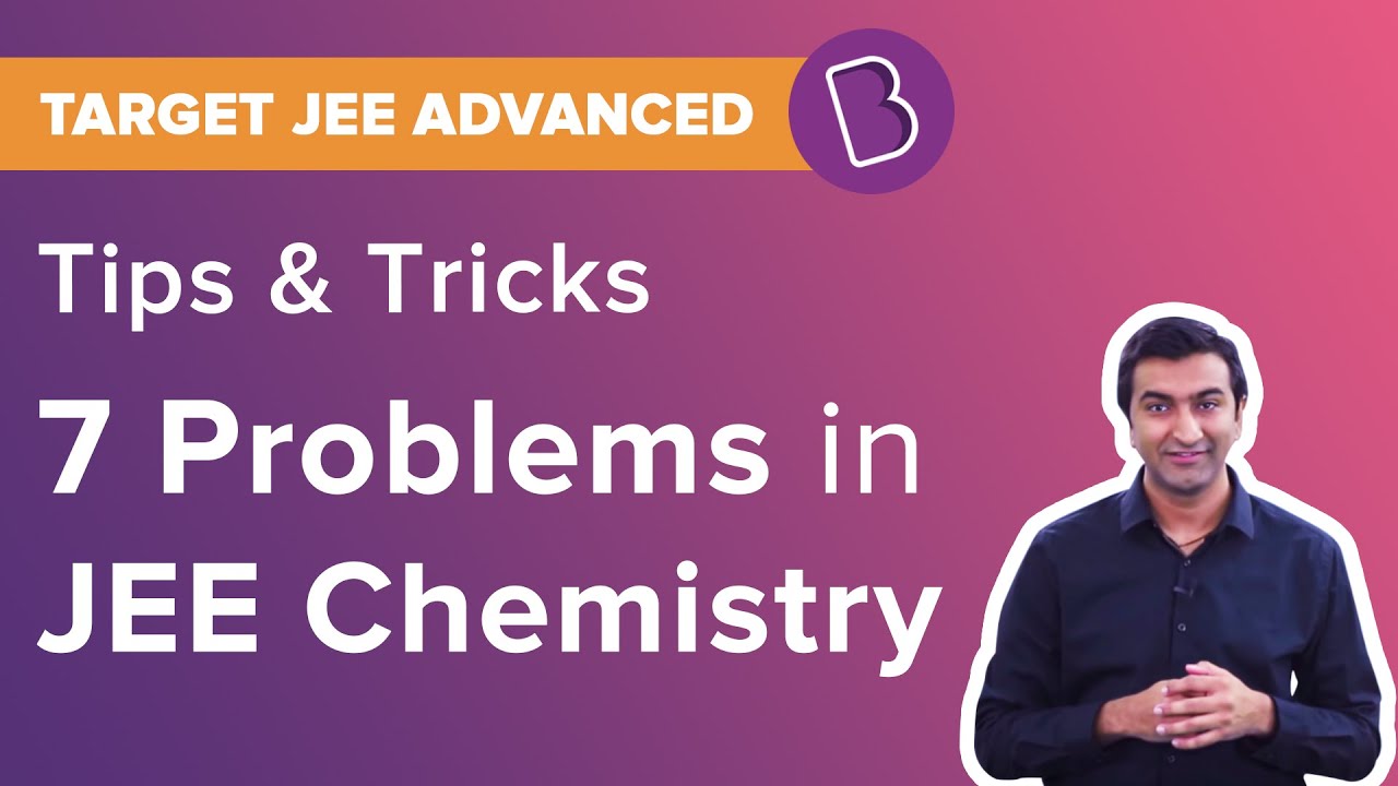 Tips and Tricks for the JEE Advanced 2025 | JEE Chemistry | Solved Questions | Ashish Shekhar