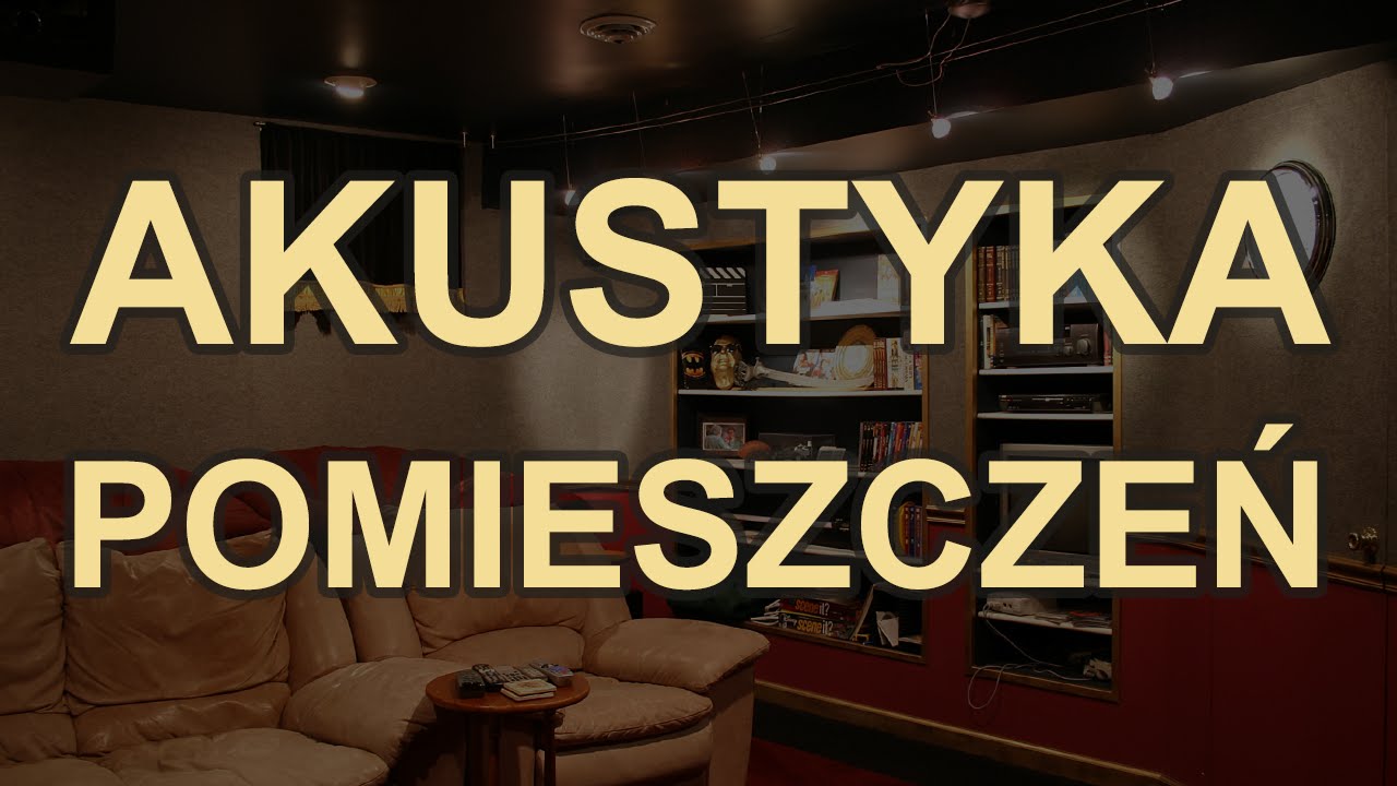 Akustyka pomieszczeń [Reduktor Szumu] Odc.81
