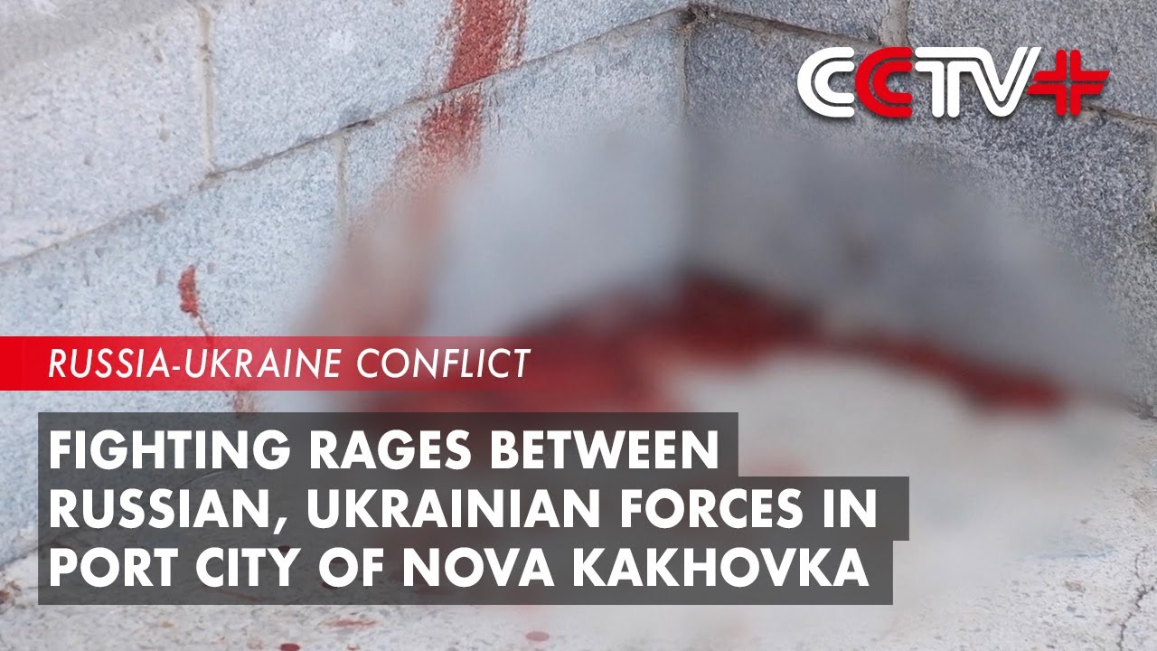 Fighting Rages Between Russian, Ukrainian Forces in Port City of Nova Kakhovka