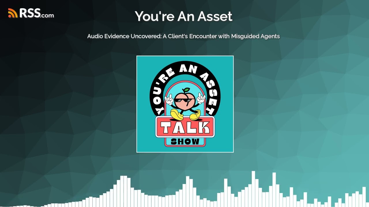 Audio Evidence Uncovered: A Client's Encounter with Misguided Agents