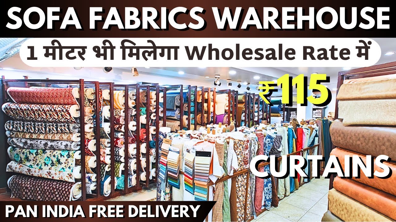 Sofa fabrics warehouse in delhi kirti nagar furniture market Sofa upholstery Curtains Sheets #sofa